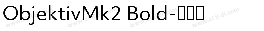 ObjektivMk2 Bold字体转换
